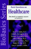 Basic Questions on Healthcare (Biobasics Series) Paperback