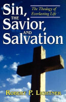 Sin, the Savior and Salvation Paperback