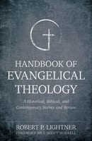 Handbook of Evangelical Theology: A Historical, Biblical, and Contemporary Survey and Review Paperback