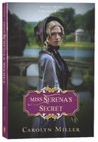 Miss Serena's Secret (#02 in Regency Brides: A Promise Of Hope Series) Paperback