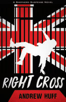 Right Cross (#03 in Shepherd Suspense Series) Paperback