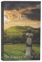 Dawn's Untrodden Green (#03 in Regency Wallflowers Series) Paperback