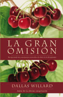 The Gran Omisin (Great Omission, The) (Spanish) Paperback