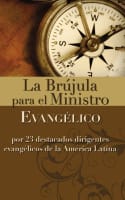 Brjula Para El Ministro Evanglico, La (Compass For The Evengelical Minister) (Spanish) Paperback
