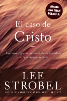 El Caso De Cristo (The Case For Christ) Paperback