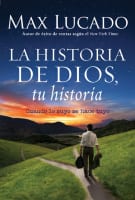 La Historia De Dios, Su Historia (When His Becomes Yours) (God's Story, Your Story) (The Story Series) Paperback