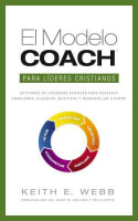 El Modelo Coach Para Lideres Cristianos / Coach Model For Christian Leaders (Spanish) Paperback