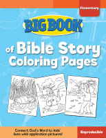 Big Book of Bible Story Coloring Pages For Elementary Kids (Reproducible) Paperback
