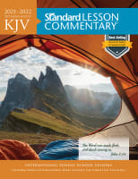 KJV Standard Lesson Commentary 2021-2022 (Kjv Standard Lesson Commentary Series) Paperback