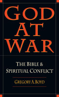 God At War: The Bible & Spiritual Conflict Paperback