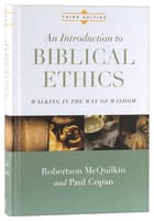 An Introduction to Biblical Ethics (Third Edition) Hardback