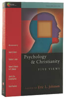 Psychology and Christianity : Five Views (2nd Ed) (Spectrum Multiview Series) Paperback