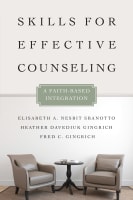 Skills For Effective Counseling (Christian Association For Psychological Studies Books Series) Paperback