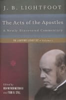 The Acts of the Apostles (Lightfoot Legacy Set Series) Hardback