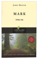 Mark (Lifeguide Bible Study Series) Paperback