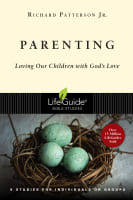 Parenting (Lifeguide Bible Study Series) Paperback