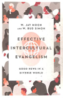 Effective Intercultural Evangelism: Good News in a Diverse World Paperback