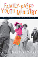 Family-Based Youth Ministry (2004) Paperback