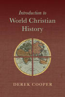 Introduction to World Christian History Paperback