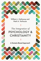 The Integration of Psychology and Christianity: A Domain-Based Approach Paperback