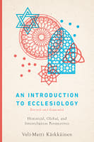 An Introduction to Ecclesiology: Historical, Global, and Interreligious Perspectives Paperback