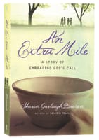 An Extra Mile: A Story of Embracing God's Call (#04 in Sensible Shoes Series) Paperback
