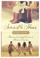 Sensible Shoes : A Story About the Spiritual Journey (Study Guide) (#01 in Sensible Shoes Series) Paperback