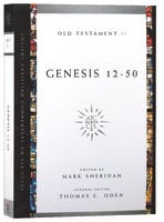 Accs OT: Genesis 12-50 (Ancient Christian Commentary On Scripture: Old Testament Series) Paperback