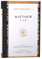 Accs NT: Matthew 1-13 (Ancient Christian Commentary On Scripture: New Testament Series) Paperback