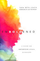 Emboldened: A Vision For Empowering Women in Ministry Paperback