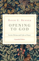 Opening to God: Lectio Divina and Life as Prayer Paperback