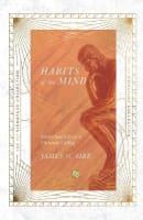 Habits of the Mind: Intellectual Life as a Christian Calling (Ivp Signature Collection) Paperback
