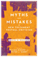 Myths and Mistakes in New Testament Textual Criticism Paperback