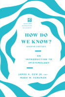 How Do We Know?: An Introduction to Epistemology Paperback