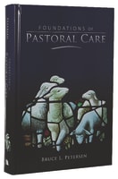 Foundations of Pastoral Care Hardback