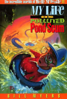 My Life as Polluted Pond Scum (#11 in Wally Mcdoogle Series) Paperback