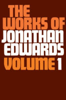 Works of Jonathan Edwards, #01 Hardback