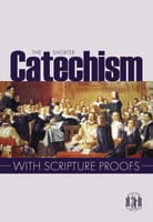 The Shorter Catechism With Scripture Proofs Paperback
