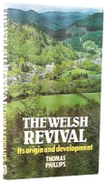 The Welsh Revival: Its Origin and Development Paperback