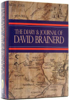 The Diary and Journal of David Brainerd Hardback