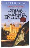Lady Jane Grey, the Nine Day Queen of England Paperback