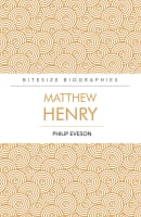 Matthew Henry (Bitesize Biographies Series) Paperback