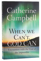 When We Can't, God Can Paperback