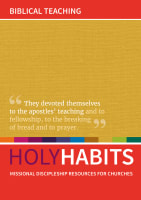 Biblical Teaching: Missional Discipleship Resources For Churches (Holy Habits Series) Paperback