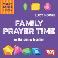 Family Prayer Time: On the Journey Together (Messy Church Series) Paperback