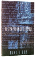 The Symphony of Scripture (Formally Days Are Coming) Paperback