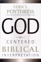 God-Centred Biblical Interpretation Paperback