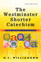The Westminster Shorter Catechism (2nd Edition) Paperback