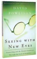 Seeing With New Eyes Paperback