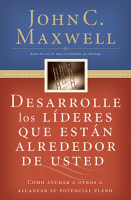 Desarrolle Los Lideres Que Estan Alrededor De Usted (Developing The Leaders Around You) (Spanish) Paperback